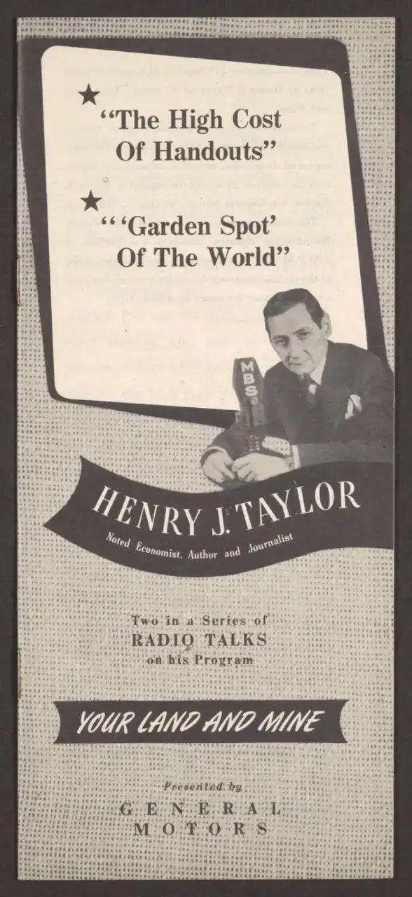 Leaflet: Henry J. Taylor’s Radio Talks on “The High Cost of Handouts” and “The ‘Garden Spot’ of the World”